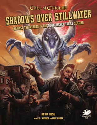 Call of Cthulhu RPG - Shadows Over Stillwater