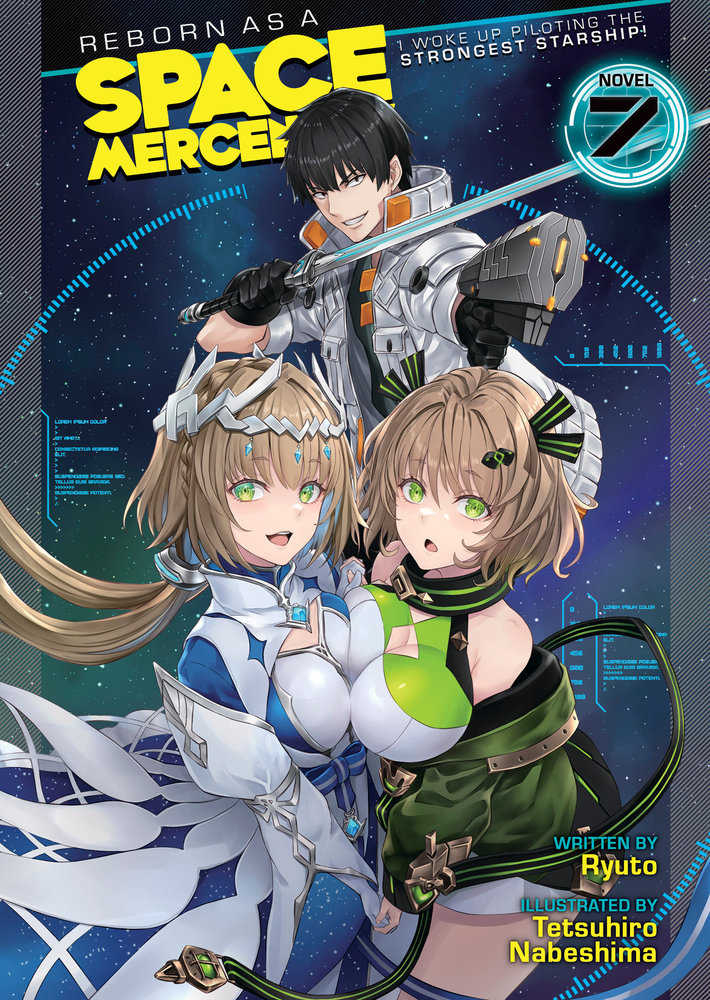 Reborn As A Space Mercenary: I Woke Up Piloting The Strongest Starship! (Light Novel) Volume. 7