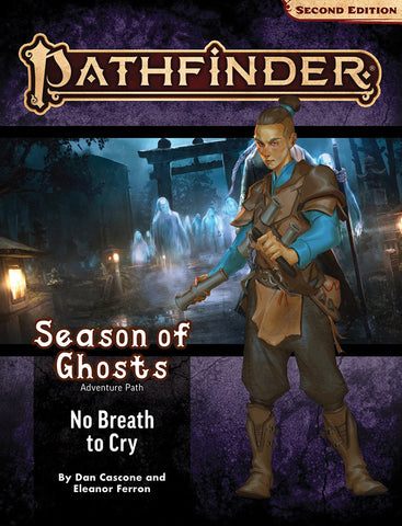 Pathfinder RPG: Adventure Path - Season of Ghosts - No Breath to Cry (3/4)