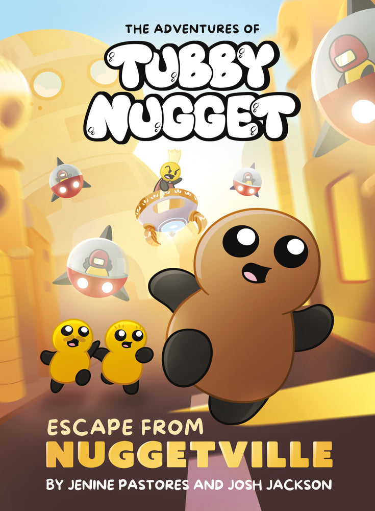 The Adventures Of Tubby Nugget: Escape From Nuggetville #1