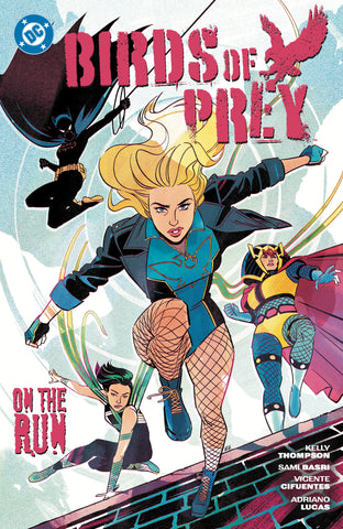 Birds Of Prey Volume. 4: On The Run
