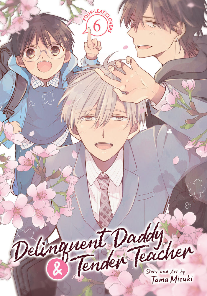 Delinquent Daddy And Tender Teacher Volume. 6: Four-Leaf Clovers