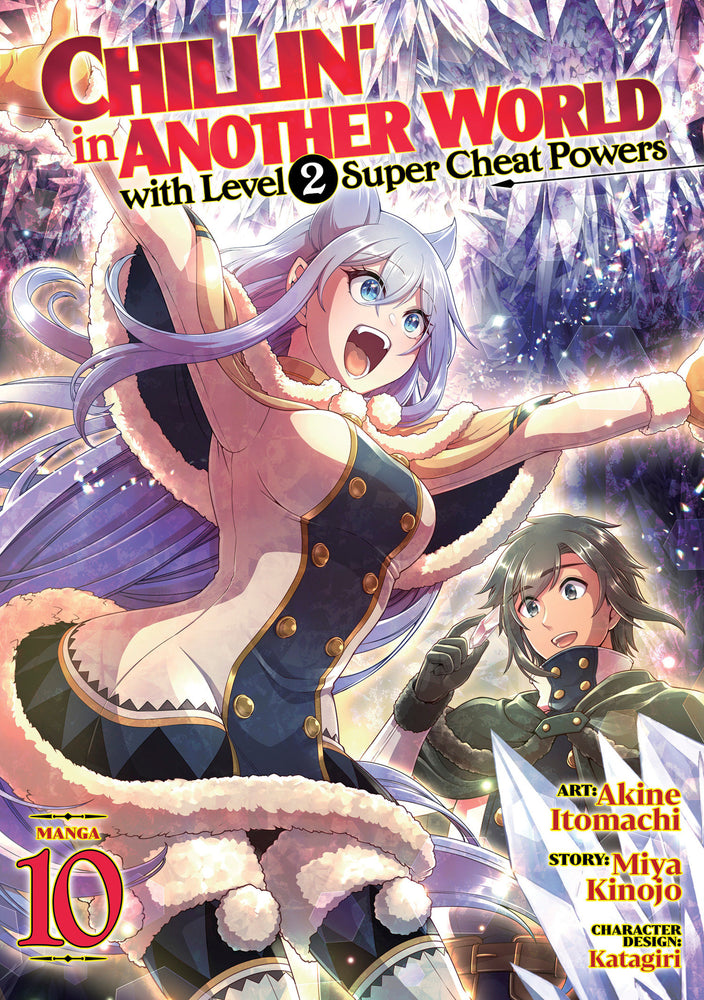 Chillin' In Another World With Level 2 Super Cheat Powers (Manga) Volume. 10