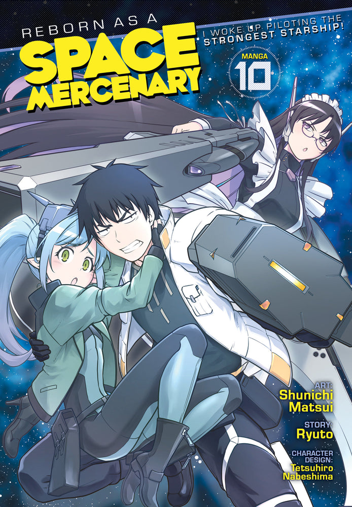Reborn As A Space Mercenary: I Woke Up Piloting The Strongest Starship! (Manga) Volume. 10