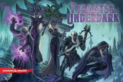 D&D: Tyrants of the Underdark