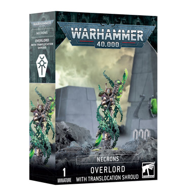 Necrons - Overlord & Translocation Shroud