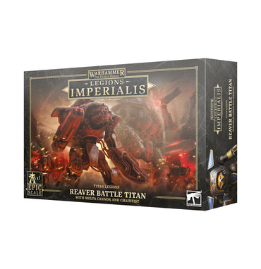 Legions Imperialis - Reaver Titan with Melta Cannon & Chain Fist
