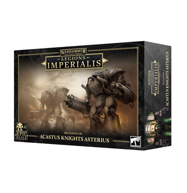 Legions Imperialis - Mechanicum - Acastus Knights Asterius