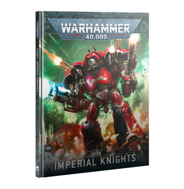 Imperial Knights - Codex *New*