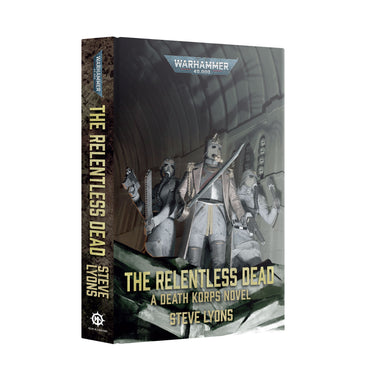 Black Library - The Relentless Dead (HB)