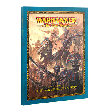 The Old World - Arcane Journal: The War of Settra's Fury