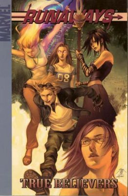 Runaways TPB Volume 04 True Believers Digest New Printing
