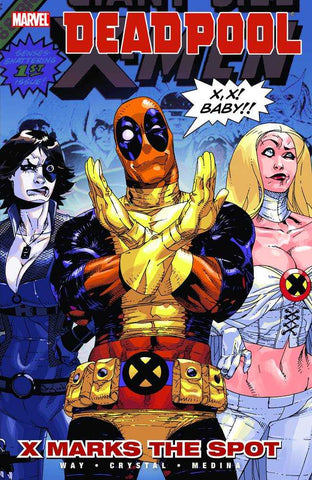 Deadpool TPB Volume 03 X Marks Spot
