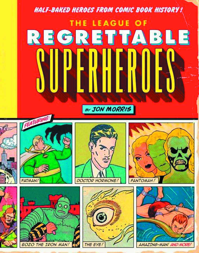League Of Regrettable Superheroes