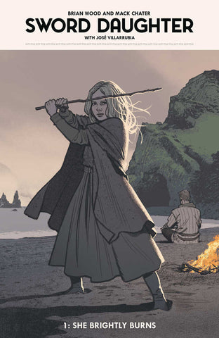 Sword Daughter Hardcover Volume 01 She Brightly Burns